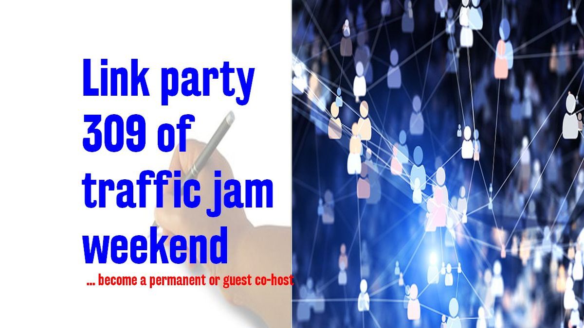 Become permanent or guest co host check out link party 309 of traffic jam weekend