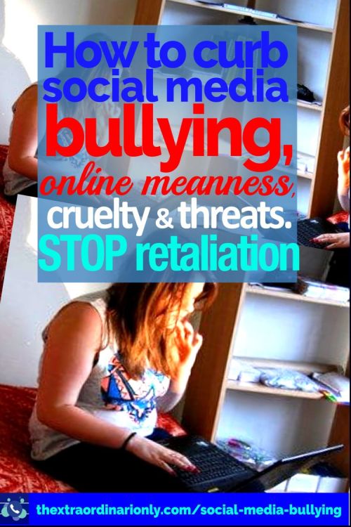 How to curb social media bullying online meanness cruelty and threats