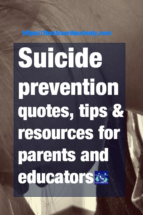 Suicide prevention quotes, tips, resources parents educators