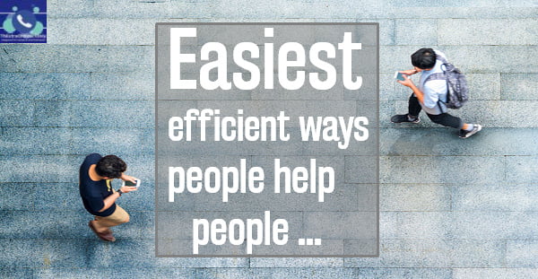 easiest efficient ways people help people