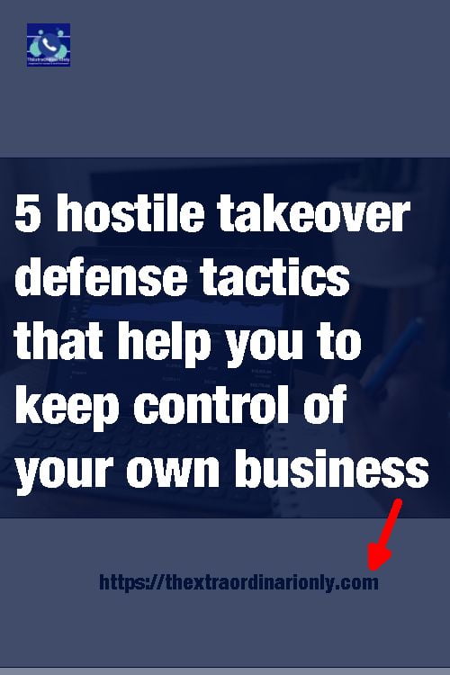 hostile takeover definition and 5 hostile takeover defense tactics