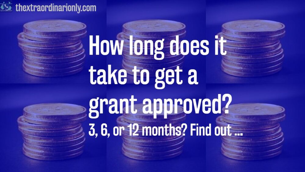 how long does it take to get a grant approved