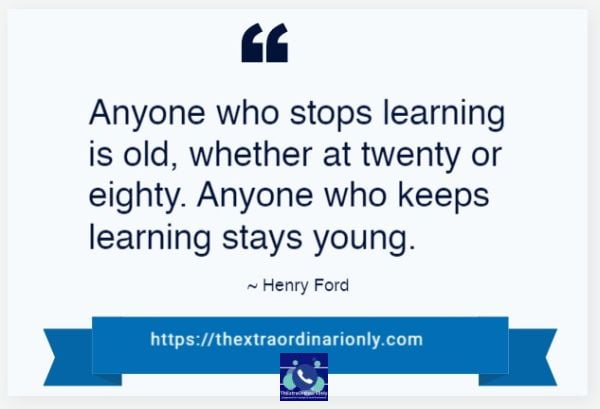 internship quotes Henry Ford anyone who stops learning