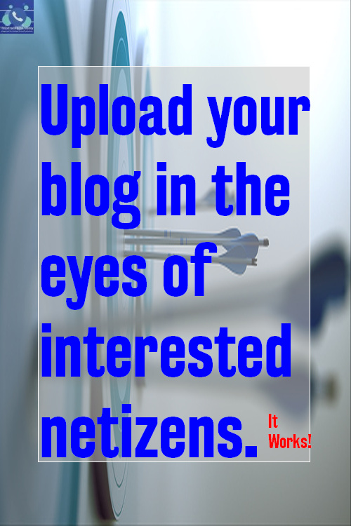 upload your blog in the eyes of interested netizens it works