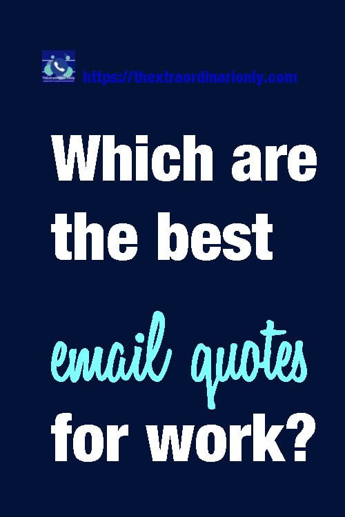 which are the best email quotes for work