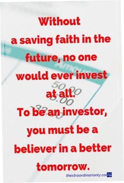 top inspirational debt quotes on without a saving faith in the future no one would invest